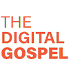 The Digital Gospel
